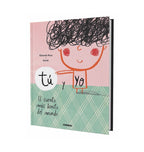 Tu y Yo, el cuento mas bonito del mundo